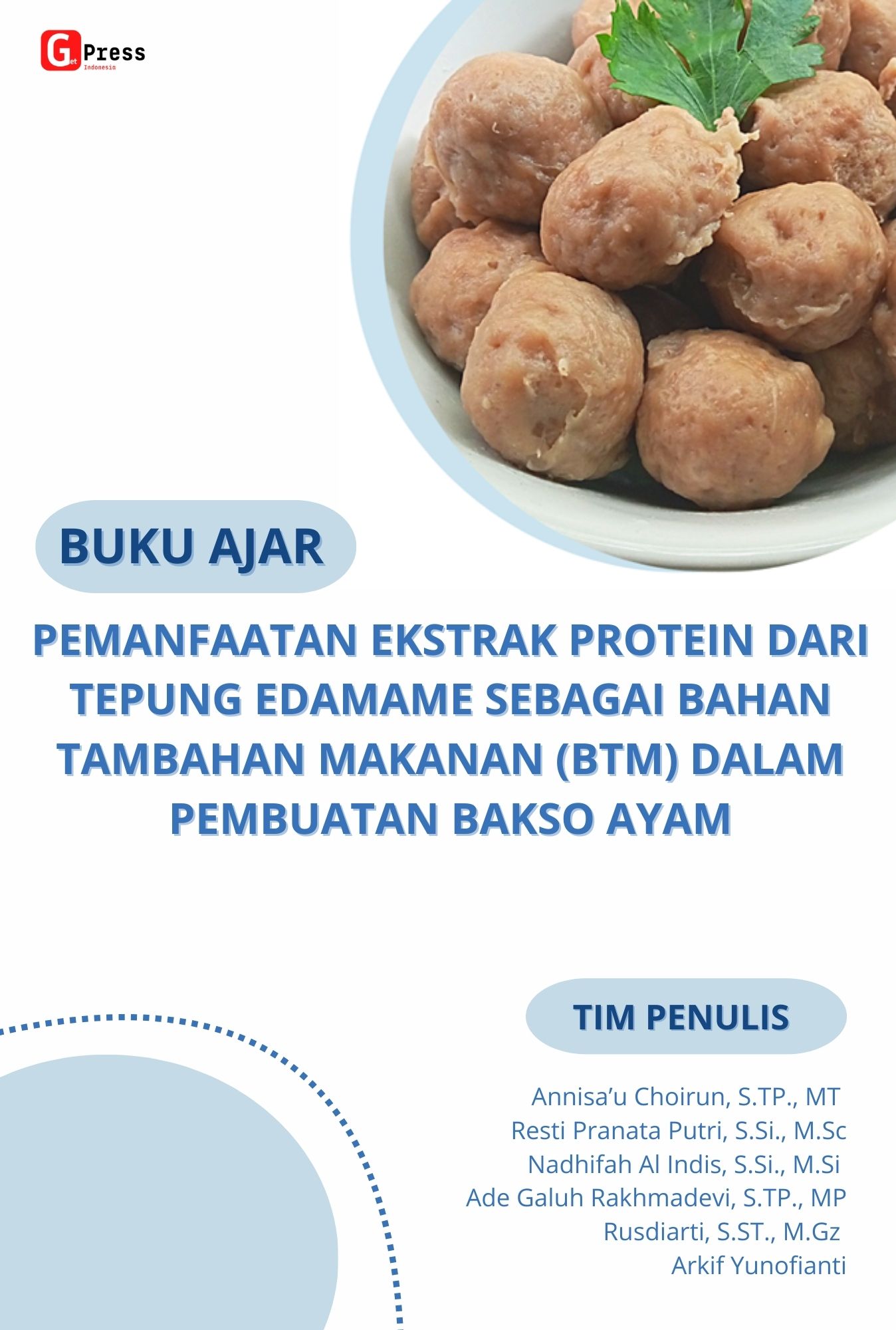 Pemanfaatan Ekstrak Protein Dari Tepung Edamame Sebagai Bahan Tambahan Makanan (Btm) Dalam Pembuatan Bakso Ayam